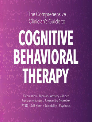 cover image of The Comprehensive Clinician's Guide to Cognitive Behavioral Therapy